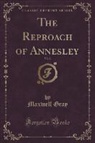 Maxwell Gray - The Reproach of Annesley, Vol. 2 (Classic Reprint)