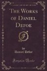 Daniel Defoe - The Works of Daniel Defoe, Vol. 5 (Classic Reprint)