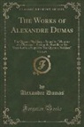 Alexandre Dumas - The Works of Alexandre Dumas, Vol. 8 of 9