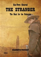 Kai-Uwe Conrad, Verla DeBehr, Verlag DeBehr - The Stranger - The Hunt for the Unknown - Roadmovie-Western