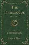 David Ross Locke - The Demagogue