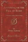 Wilkie Collins - Antonina, or the Fall of Rome, Vol. 1 of 2