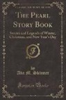 Ada M. Skinner - The Pearl Story Book
