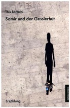 This Bärtschi - Samir und der Gesslerhut