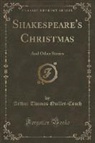 Arthur Thomas Quiller-Couch - Shakespeare's Christmas