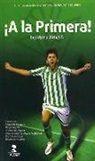 Beticismo 2014-2015 : ¡a la Primera!
