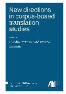 Fantinuoli Claudio, Claudi Fantinuoli, Claudio Fantinuoli, Zanettin Federico, Zanettin, Federico Zanettin - New directions in corpus-based translation studies