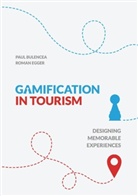 Pau Bulencea, Paul Bulencea, Roman Egger - Gamification in Tourism