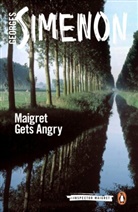 Ros Schwartz, Georges Simenon, Simenon Georges - Maigret Gets Angry