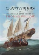 Craig Green, Oliver Hurst - Captured! the Incredible True Story of Thomas Pellow