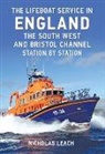 Nicholas Leach - The Lifeboat Service in England: The South West and Bristol Channel: Station by Station