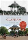Claire Fry, Alyson Wilson - Clapham Through Time