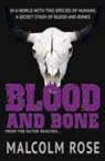 Malcolm Rose, Rose Malcolm - Blood and Bone