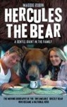 Maggie Robin - Hercules the Bear: A Gentle Giant in the Family