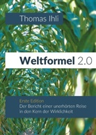 Thomas Ihli - Weltformel 2.0