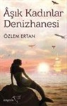 Özlem Ertan - sik Kadinlar Denizhanesi