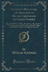 William Carleton - Valentine M'clutchy, the Irish Agent; Or the Chronicles of Castle Cumber