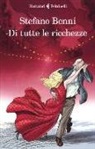 Stefano Benni - Di tutte le ricchezze