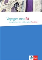 Voyages neu - B1: Lösungsheft zum Kurs- und Übungsbuch Französisch