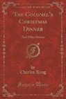 Charles King - The Colonel's Christmas Dinner