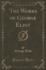 George Eliot - Adam Bede, Vol. 1 (Classic Reprint)