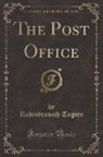 Rabindranath Tagore - The Post Office (Classic Reprint)