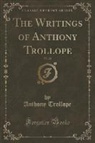 Anthony Trollope - The Writings of Anthony Trollope, Vol. 20 (Classic Reprint)