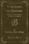 Charlotte Mary Yonge - Unknown to History