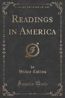 Wilkie Collins - Readings in America (Classic Reprint)