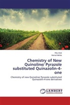 Rit Dixit, Ritu Dixit, Hemal Mehta - Chemistry of New Quinoline/ Pyrazole substituted Quinazolin-4-one