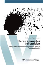Irmelin Irene Aagaard Jansen - Körperbewusstes Cellospielen
