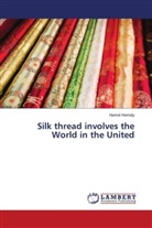 Homid Homidy - Silk thread involves the World in the United