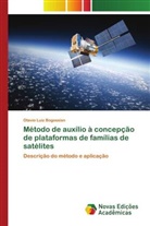 Otavio Luiz Bogossian - Método de auxílio à concepção de plataformas de famílias de satélites