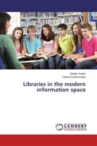 Natali Grabar, Natalia Grabar, Tatiana Sokolovskaya - Libraries in the modern information space