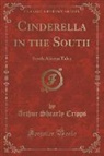 Arthur Shearly Cripps - Cinderella in the South