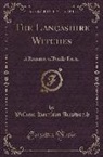 William Harrison Ainsworth - The Lancashire Witches