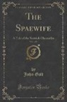John Galt - The Spaewife, Vol. 1 of 2
