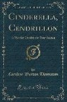 Caroline Wasson Thomason - Cinderella, Cendrillon