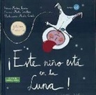 Martina Escoda Margenat, Muntsa Vicente - ¡Este niño está en la Luna!