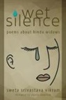 Sweta Srivastava Vikram - Wet Silence