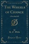 H. G. Wells - The Wheels of Chance