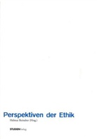 Helmut Reinalter - Perspektiven der Ethik