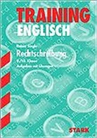 Rainer Single - Englisch Training: Rechtschreibung, 9./10. Klasse