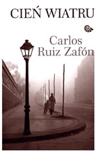 Carlos Ruiz  Zafon, Carlos Ruiz Zafón - Cien wiatru