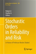 Li, Li, Haiju Li, Haijun Li, Xiaohu Li - Stochastic Orders in Reliability and Risk