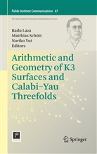 Radu Laza, Matthias Schutt, Matthia Schütt, Matthias Schütt, Noriko Yui - Arithmetic and Geometry of K3 Surfaces and Calabi-Yau Threefolds