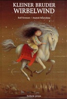 Anatoli Bourykine, Rolf Krenzer, Anatoli Bourykine - Kleiner Bruder Wirbelwind