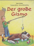 Thomas Brinx, Anja Kömmerling, Edda Skibbe - Der große Gismo