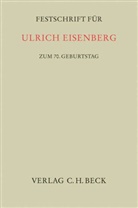 Henning Ernst Müller, Günther M. Sander, Helena Válková, Henning E. Müller, Henning Ernst Müller, Günther M. Sander... - Festschrift für Ulrich Eisenberg zum 70. Geburtstag