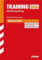 Jan-Hinner Ahlers, Jan-Hinnerk Ahlers, Peter Böhm, Ursul Hollen, Ursula Hollen, Olaf Klärner... - Training Abschlussprüfung 2016 - Mathematik, Realschule Niedersachsen